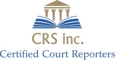 CRS Inc. Certified Court Reporters and Videographers